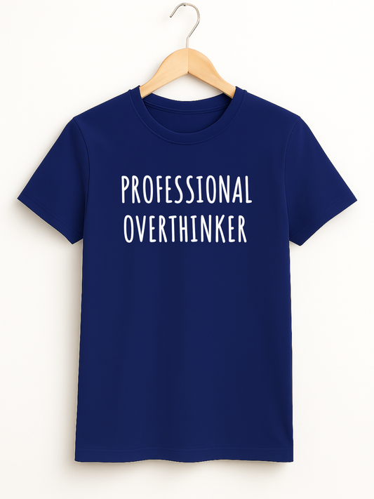 Professional Overthinker