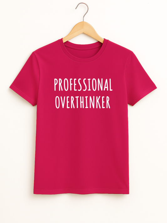 Professional Overthinker